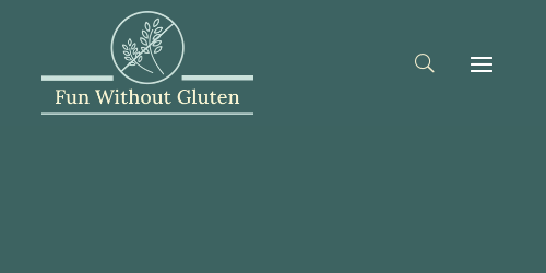 Fun Without Gluten
