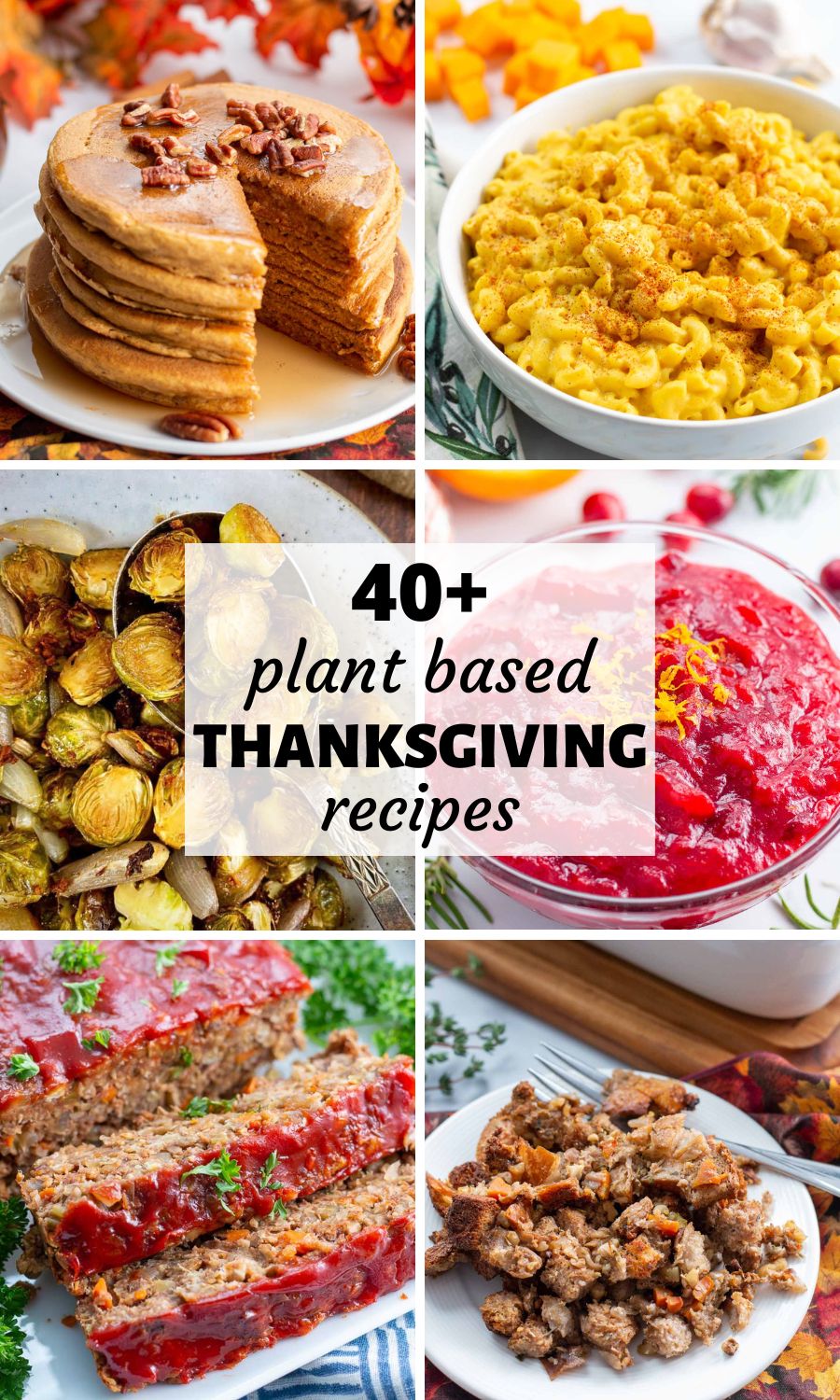 40+ Vegan Thanksgiving Recipes