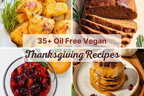 35+ Vegan Thanksgiving Recipes