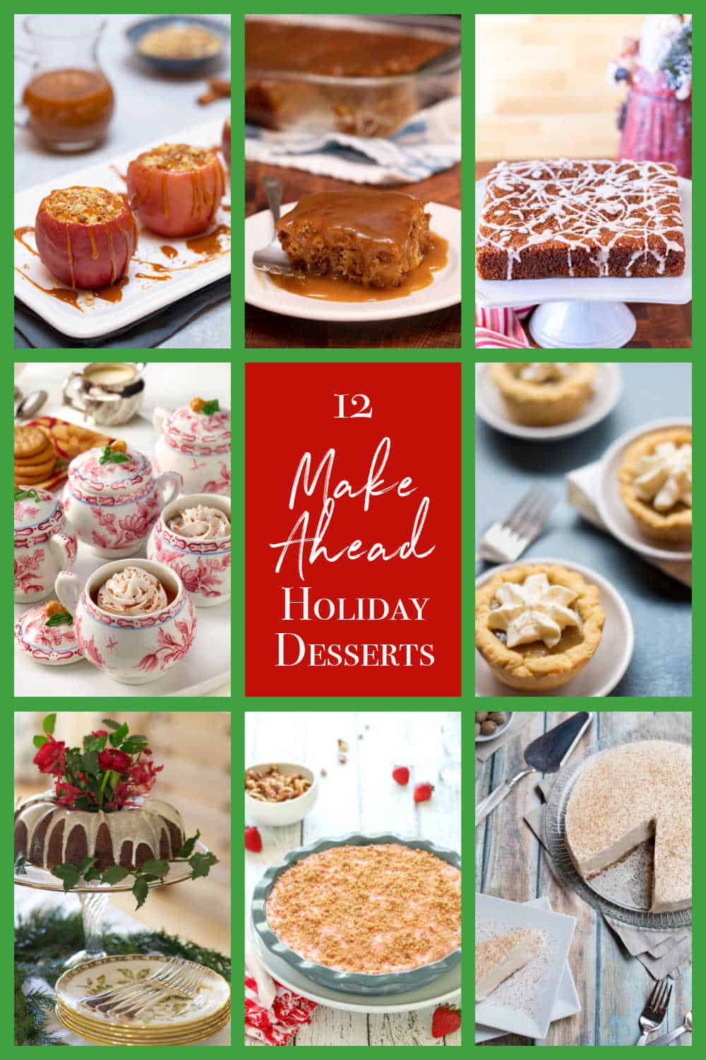 Five Make Ahead Holiday Desserts | A Well-Seasoned Kitchen®