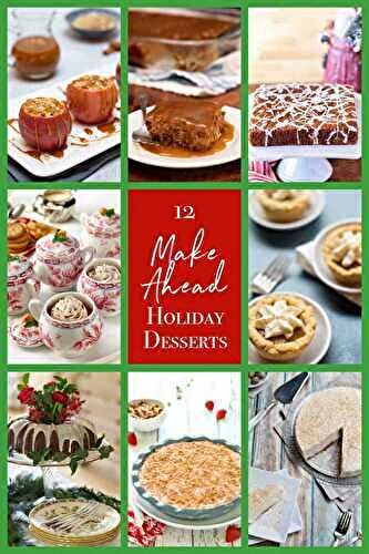 Five Make Ahead Holiday Desserts | A Well-Seasoned Kitchen®