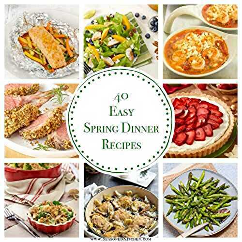 40 Easy Spring Dinner Recipes That Are Fresh and Flavorful
