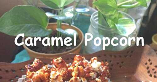 Caramel popcorn | how to make caramel popcorn at home