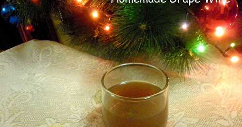 Homemade Grape Wine | Christmas Recipe  (with video)