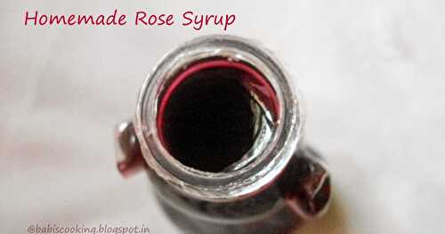 Homemade Rose Syrup | How to make Rose syrup at Home