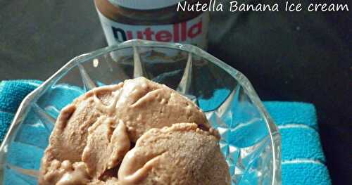 Nutella Banana Ice cream- My 200th post