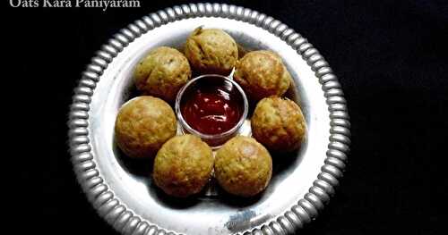 Oats Kara Paniyaram | Oat spicy balls | Healthy snack recipe