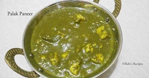 Palak Paneer | Paneer (Indian Cottage cheese ) in Spinach Sauce | Side dish for Roti /Indian Flat Bread