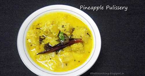 Pineapple Pulissery (Pineapple cooked in yogurt and coconut sauce)- | Kerala Recipe