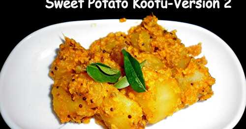 Sweet Potato Kootu -Version 2| Side Dish for Rice
