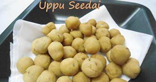 Uppu  Seedai | Easy Festive Recipe