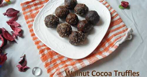 Walnut Cocoa  Truffles  | Healthy Sweets | Recipe with Walnut
