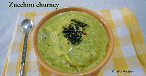 Zucchini Chutney ( Thogayal ) | Zucchini  Recipes