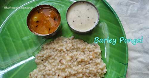 Barley Pongal | Healthy Indian Breakfast 