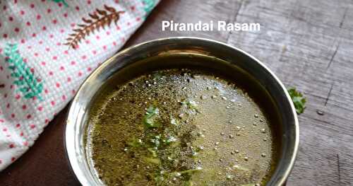 Pirandai Rasam | Adamant Creepers- Tamarind Soup (video recipe)