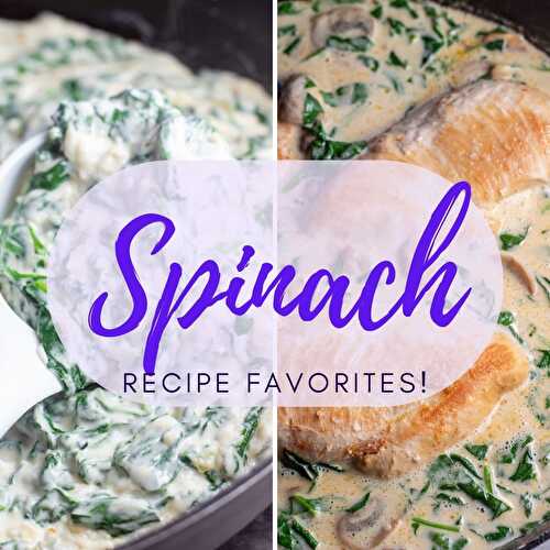 Best Spinach Recipes: Steakhouse Creamed Spinach (+More Great Dishes!)