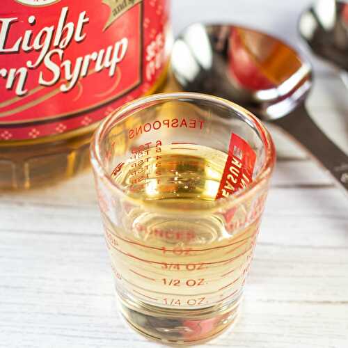 Best Corn Syrup Substitute: Sugar, Homemade Corn Syrup (+More Great Alternatives!)