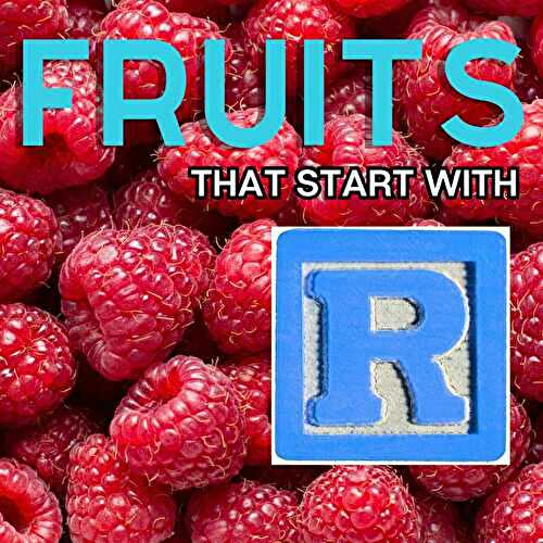 Fruits That Start With R: 38+ Fruits To Try Today!