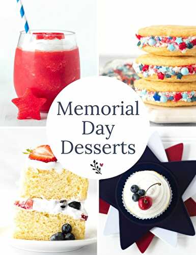 Memorial Day Dessert Recipes - Recipe Roundup - Butter and Bliss