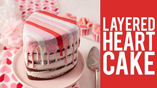 Make a layered cake for Valentine's Day