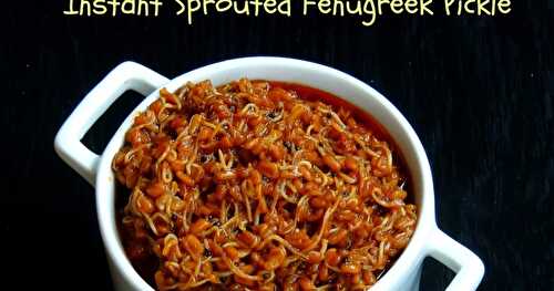 Instant Sprouted Fenugreek Pickle
