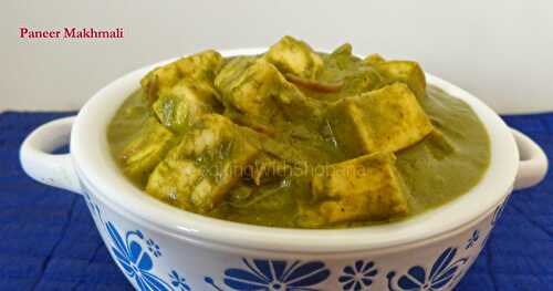 PANEER MAKHMALI