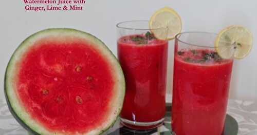 WATERMELON JUICE WITH GINGER, LIME & MINT