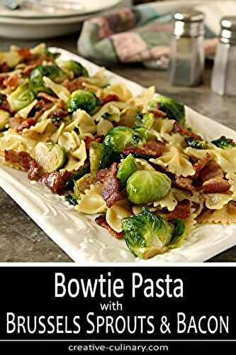 Bacon and Brussels Sprouts with Bowtie Pasta