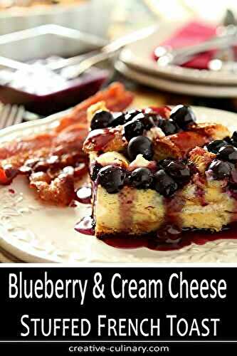 Blueberry and Cream Cheese Stuffed French Toast