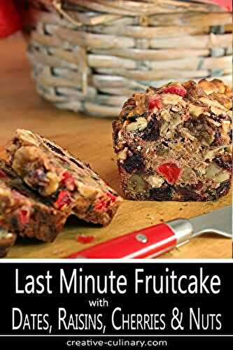 Last Minute Fruitcake