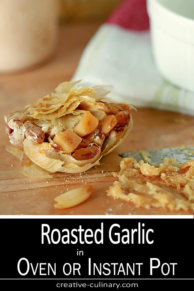 Roasted Garlic in the Oven or Instant Pot