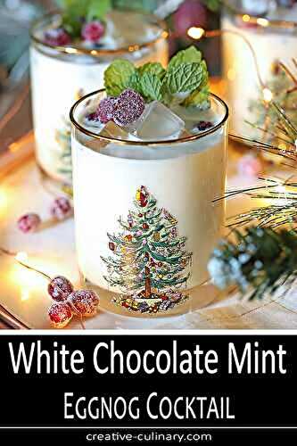 White Chocolate Mint Eggnog Cocktail