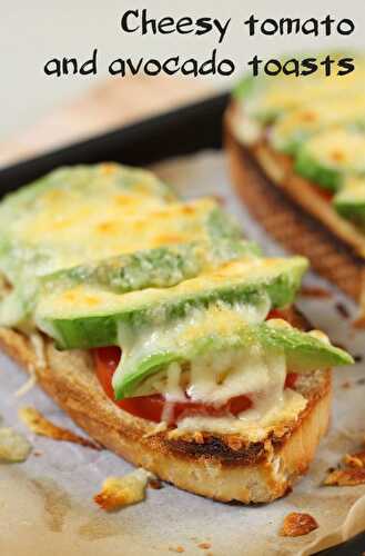 Cheesy tomato and avocado toasts