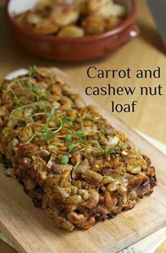 Carrot and cashew nut roast