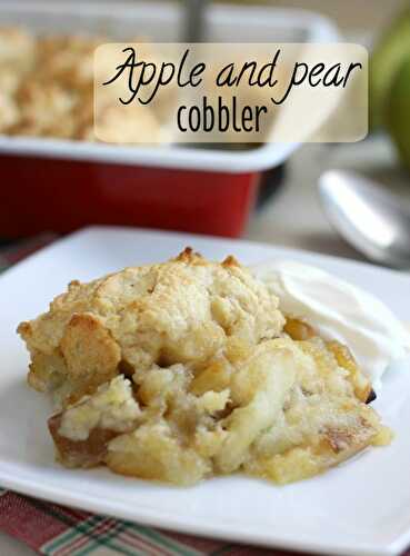 Apple and pear cobbler