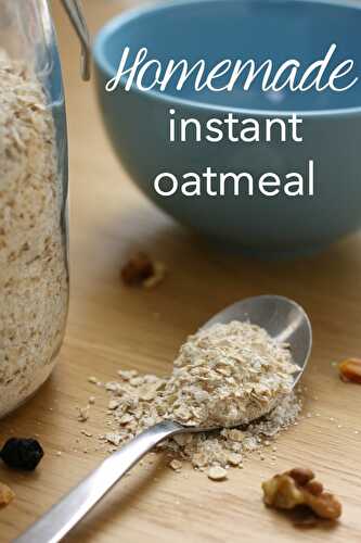 Homemade instant oatmeal
