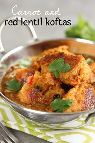 Carrot and red lentil koftas
