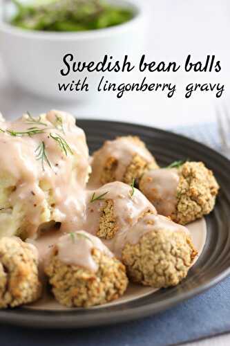 Swedish bean balls with lingonberry gravy