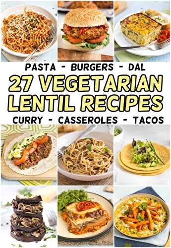 27 Vegetarian Lentil Recipes