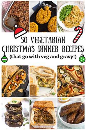 50 vegetarian Christmas dinner recipes