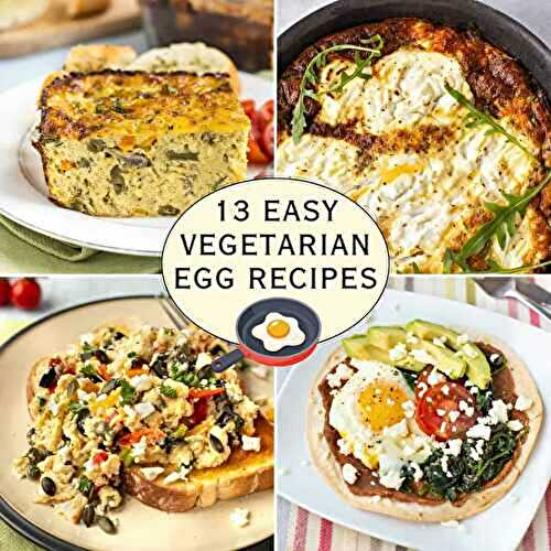 13 Easy Vegetarian Egg Recipes