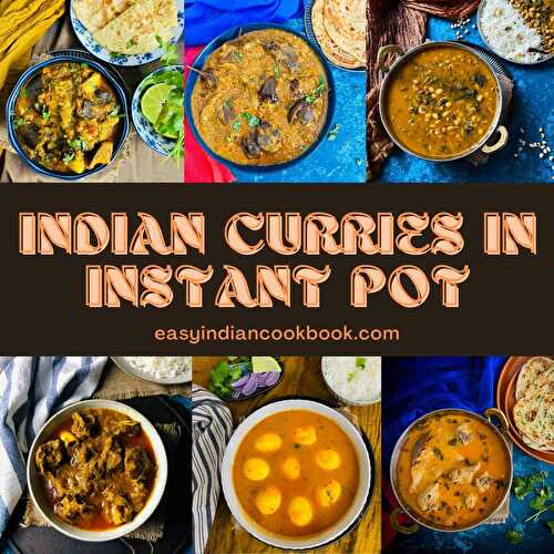 15+ Instant Pot Indian Curry recipes