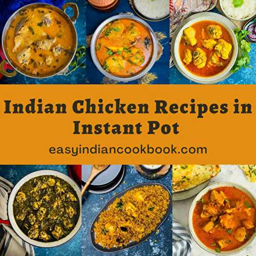 7+ Instant Pot Indian Chicken Recipes
