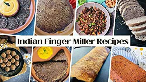 9 Finger Millet Indian Recipes: Tiny Seeds, Big Flavors
