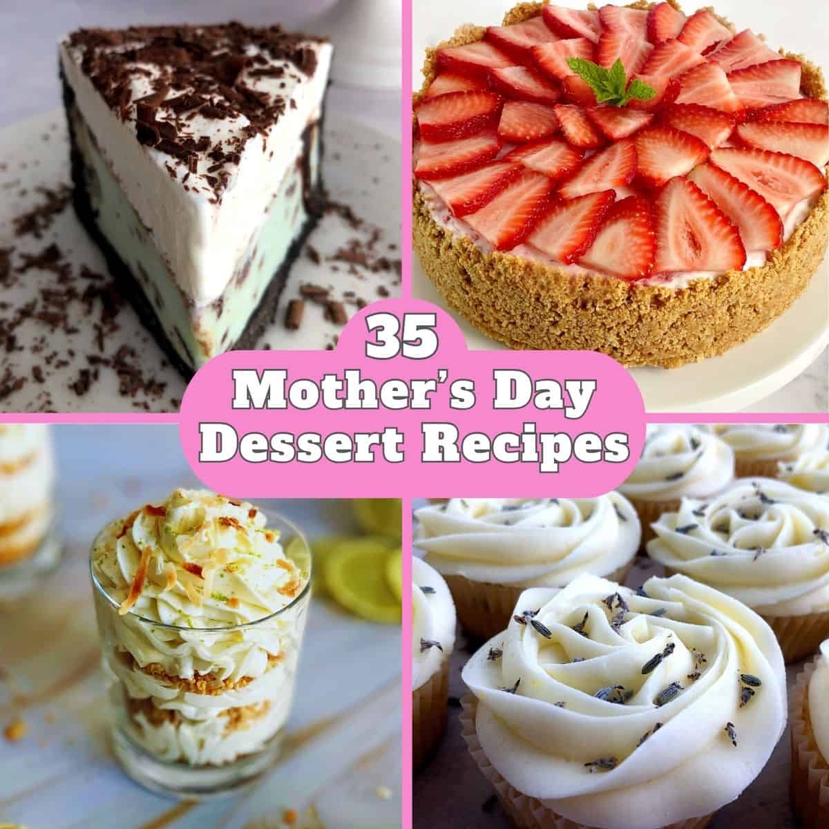 35 Easy Mother's Day Desserts She'll Absolutely Love