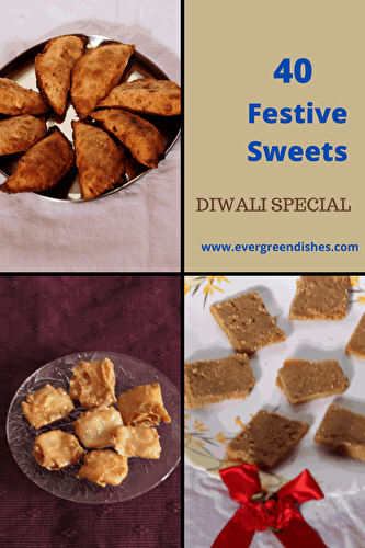 Festive Sweets for Diwali - Ever Green Dishes
