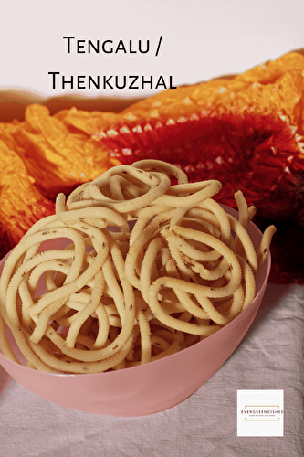 Tengalu / Thenkuzhal | Guest Post for Sapana - Ever Green Dishes