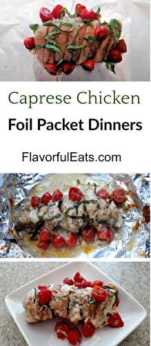 Caprese Chicken Foil Packet Dinners