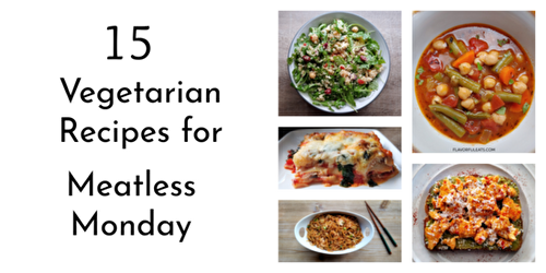 15 Vegetarian Recipes for Meatless Monday