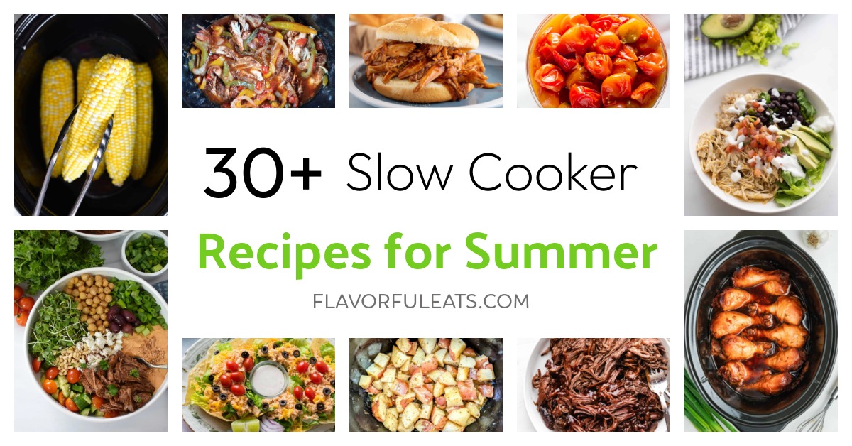 Slow Cooker Recipes for Summer